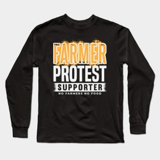 Farmer Protest Supporter - No Farmers No Food Long Sleeve T-Shirt